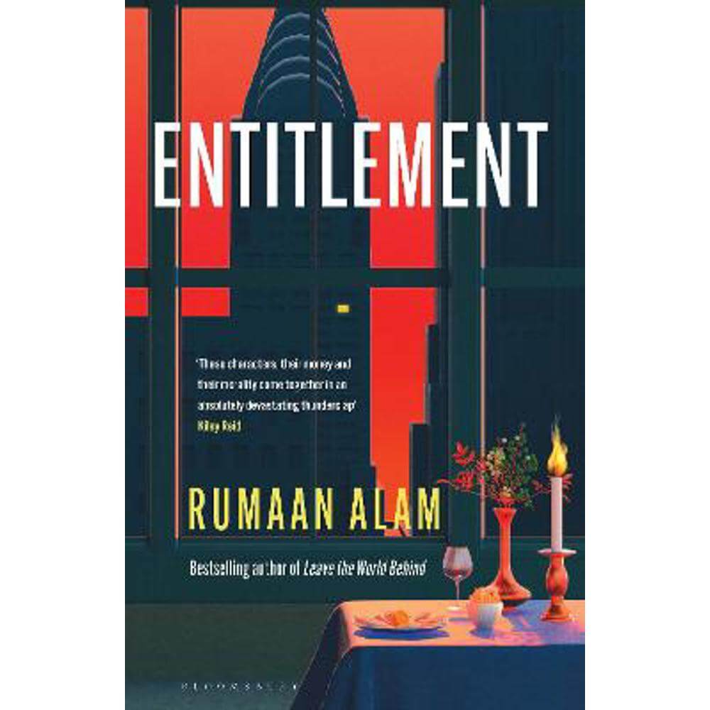 Entitlement: The exhilarating new novel from the author of Leave the World Behind (Hardback) - Rumaan Alam